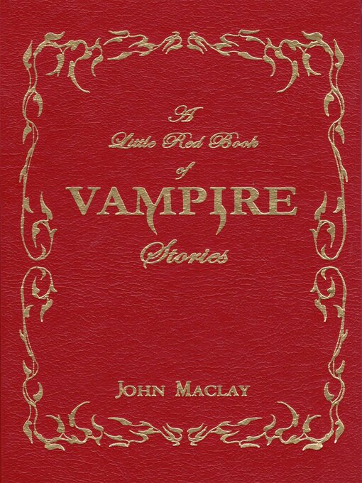 Title details for A Little Red Book of Vampire Stories by John Maclay - Available